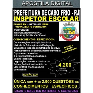 Apostila Prefeitura de CABO FRIO RJ - INSPETOR ESCOLAR  - Teoria + 4.200 Exercícios - Concurso 2020