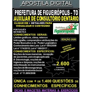 Apostila Prefeitura de Figueirópolis - AUXILIAR de CONSULTÓRIO DENTÁRIO - Teoria + 2.600 Exercícios - Concurso 2020