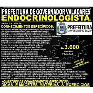 Apostila Prefeitura Municipal de Governador Valadares MG - MÉDICO ENDOCRINOLOGISTA - Teoria + 3.600 Exercícios - Concurso 2019