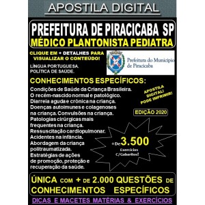 Apostila Prefeitura de PIRACICABA SP - MÉDICO PLANTONISTA PEDIATRA - Teoria + 3.500 Exercícios - Concurso 2020