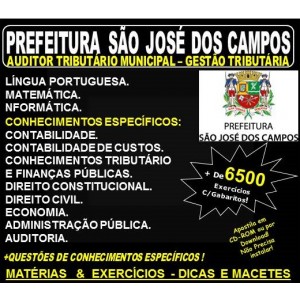 Apostila Prefeitura de São José dos Campos - AUDITOR TRIBUTÁRIO MUNICIPAL - GESTÃO TRIBUTÁRIA  - Teoria + 6.500 Exercícios - Concurso 2018