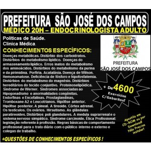Apostila Prefeitura de São José dos Campos - Médico - ENDOCRINOLOGISTA ADULTO - Teoria + 4.600 Exercícios - Concurso 2018