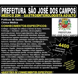 Apostila Prefeitura de São José dos Campos - Médico - GASTROENTEROLOGISTA ADULTO - Teoria + 4.400 Exercícios - Concurso 2018