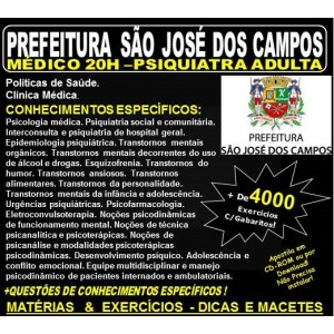 Apostila Prefeitura de São José dos Campos - Médico - PSIQUIATRA ADULTA - Teoria + 4.000 Exercícios - Concurso 2018