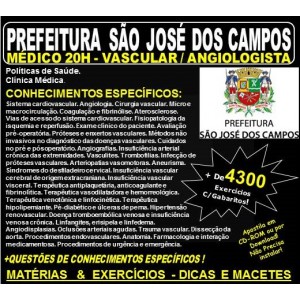 Apostila Prefeitura de São José dos Campos - Médico - VASCULAR / ANGIOLOGISTA - Teoria + 4.300 Exercícios - Concurso 2018