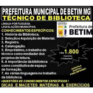 Apostila Prefeitura Municipal de Betim MG - TÉCNICO de BIBLIOTECA - Teoria + 1.800 Exercícios - Concurso 2019