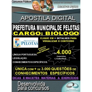 Apostila Prefeitura Municipal de Pelotas - BIÓLOGO - Teoria + 4.000 Exercícios - Concurso 2019