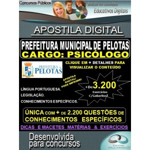 Apostila Prefeitura Municipal de Pelotas - PSICÓLOGO - Teoria + 3.200 Exercícios - Concurso 2019