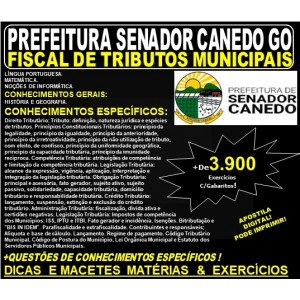 Apostila Prefeitura de Senador Canedo GO - FISCAL DE TRIBUTOS MUNICIPAIS - Teoria + 3.900 Exercícios - Concurso 2019