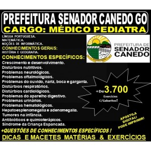 Apostila Prefeitura de Senador Canedo GO - MÉDICO - PEDIATRA - Teoria + 3.700 Exercícios - Concurso 2019