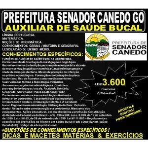 Apostila Prefeitura de Senador Canedo GO - AUXILIAR de SAÚDE BUCAL - Teoria + 3.600 Exercícios - Concurso 2019