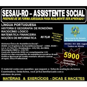 Apostila SESAU RO - ASSISTENTE SOCIAL - Teoria + 5.900 Exercícios - Concurso 2017