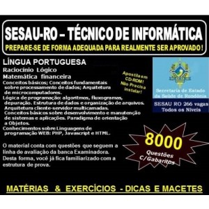 Apostila SESAU RO - TÉCNICO de INFORMÁTICA - Teoria + 8.000 Exercícios - Concurso 2017