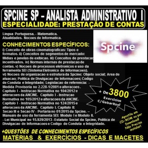 Apostila SPCINE SP - ANALISTA ADMINISTRATIVO I - Especialidade: PRESTAÇÃO DE CONTAS - Teoria + 3.800 Exercícios - Concurso 2019
