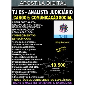 Apostila TJ ES - Cargo 6: Analista Judiciário - Apoio Especializado - Especialidade: COMUNICAÇÃO SOCIAL - Teoria + 10.500 Exercícios - Concurso 2023