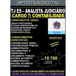 Apostila TJ ES - Cargo 7: Analista Judiciário - Apoio Especializado - Especialidade: CONTABILIDADE - Teoria + 10.700 Exercícios - Concurso 2023