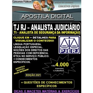 Apostila TJ RJ - Analista Judiciário - TI ANALISTA DE SEGURANÇA DA INFORMAÇÃO  - Teoria + 4.000 Exercícios - Concurso 2021