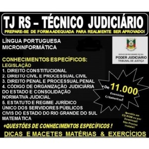 Apostila TJ RS - TÉCNICO JUDICIÁRIO - Teoria + 11.000 Exercícios - Concurso 2017