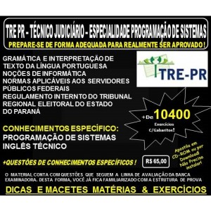 Apostila TRE PR - TÉCNICO JUDICIÁRIO - Especialidade PROGRAMAÇÃO de SISTEMAS - Teoria + 10.400 Exercícios - Concurso 2017