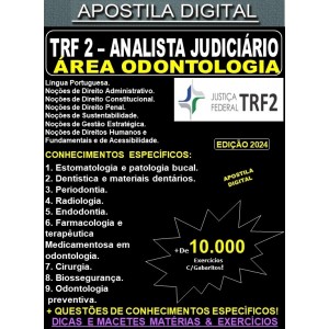 Apostila TRF2 - Analista Judiciário - ODONTOLOGIA - Teoria + 10.000 Exercícios - Concurso 2024