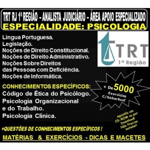 Apostila TRT RJ 1ª Região - ANALISTA JUDICIÁRIO - Área de Apoio Especializado - Especialidade PSICOLOGIA - Teoria + 5.000 Exercícios - Concurso 2018