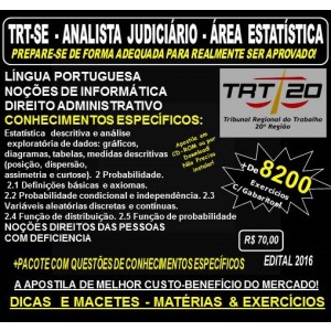 Apostila TRT SE - ANALISTA JUDICIÁRIO - Área ESTATÍSTICA - Teoria + 8.200 Exercícios - Concurso 2016