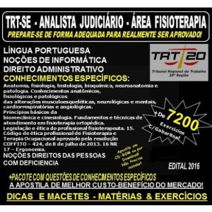 Apostila TRT SE - ANALISTA JUDICIÁRIO - Área FISIOTERAPIA - Teoria + 7.200 Exercícios - Concurso 2016