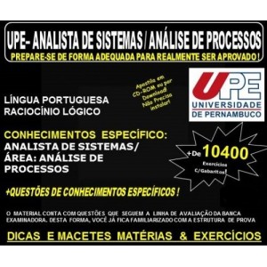 Apostila UPE - ANALISTA de SISTEMAS - Área: ANÁLISE de PROCESSOS - Teoria + 10.400 Exercícios - Concurso 2017