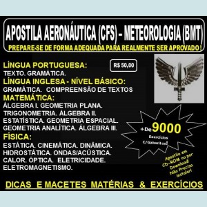 Apostila AERONÁUTICA - CURSO de FORMAÇÃO de SARGENTOS - METEOROLOGIA (BMT) - Teoria + 9.000 Exercícios - Concurso 2017