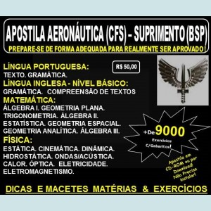 Apostila AERONÁUTICA - CURSO de FORMAÇÃO de SARGENTOS - SUPRIMENTO (BSP) - Teoria + 9.000 Exercícios - Concurso 2017