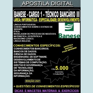Apostila BANESE - Cargo 1: TÉCNICO BANCÁRIO III - Área: INFORMÁTICA - Especialidade: DESENVOLVIMENTO - Teoria + 5.000 Exercícios - Concurso 2021