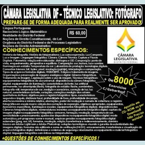 Apostila CAMARA LEGISLATIVA DF - TÉCNICO LEGISLATIVO - FOTÓGRAFO - Teoria + 8.000 Exercícios - Concurso 2018