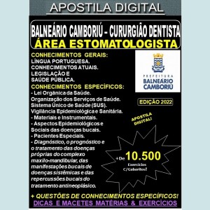 Apostila BALNEÁRIO CAMBORIÚ - Cirurgião Dentista - Área ESTOMATOLOGISTA -Teoria + 10.500 Exercícios - Concurso 2022