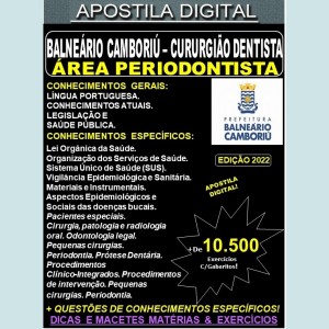 Apostila BALNEÁRIO CAMBORIÚ - Cirurgião Dentista - Área PERIODONTISTA - Teoria + 10.500 Exercícios - Concurso 2022