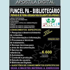 Apostila FUNCEL PA - BIBLIOTECÁRIO - Teoria + 6.600 Exercícios - Concurso 2021
