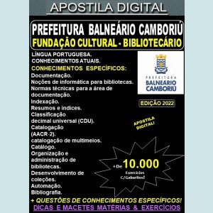 Apostila Prefeitura BALNEÁRIO CAMBORIÚ - Fundação Cultural - BIBLIOTECÁRIO - Teoria +10.000 Exercícios - Concurso 2022