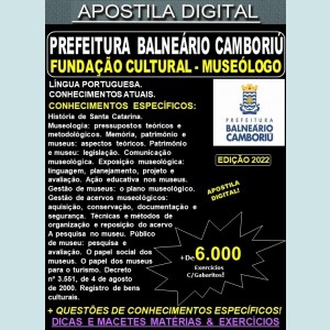 Apostila Prefeitura BALNEÁRIO CAMBORIÚ - Fundação Cultural - MUSEÓLOGO - Teoria + 6.000 Exercícios - Concurso 2022