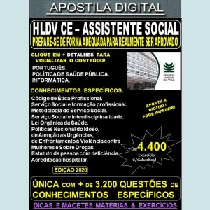 Apostila HLDV CE - ASSISTENTE SOCIAL - Teoria + 4.400 Exercícios - Concurso 2020