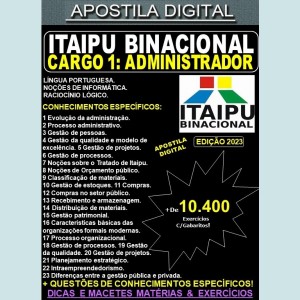 Apostila ITAIPU - Cargo 1 - ADMINISTRADOR - Teoria + 10.400 Exercícios - Concurso 2023