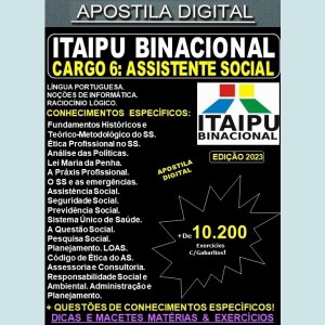 Apostila ITAIPU - Cargo 6 - ASSISTENTE SOCIAL - Teoria + 10.200 Exercícios - Concurso 2023