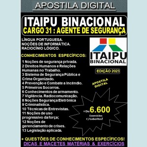 Apostila ITAIPU - Cargo 31 - AGENTE de SEGURANÇA - Teoria + 6.600 Exercícios - Concurso 2023