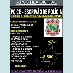 Apostila PC CE - ESCRIVÃO DE POLÍCIA - Teoria + 8.500 Exercícios - Concurso 2021