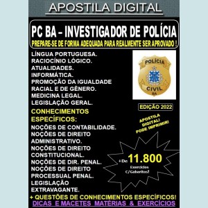 Apostila PC BA - INVESTIGADOR de POLÍCIA - Teoria + 11.800 exercícios - Concurso 2022
