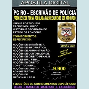 Apostila PC RO - ESCRIVÃO de POLÍCIA - Teoria + 9.900 Exercícios - Concurso 2022