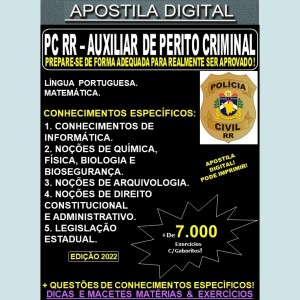 Apostila PC RR - AUXILIAR de PERITO CRIMINAL - Teoria + 7.000 exercícios - Concurso 2022