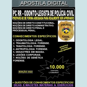 Apostila PC RR - ODONTO-LEGISTA DE POLICIA CIVIL - Teoria + 10.000 exercícios - Concurso 2022