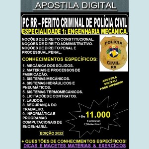 Apostila PC RR - PERITO CRIMINAL de POLÍCIA CIVIL - ESPECIALIDADE 1: ENGENHARIA MECÂNICA - Teoria + 11.000 exercícios - Concurso 2022