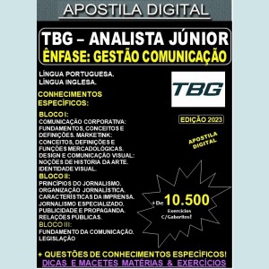 Apostila TBG - Analista Jr. - GESTÃO COMUNICAÇÃO - Teoria + 10.500 Exercícios - Concurso 2023