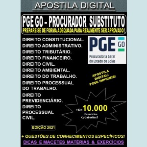 Apostila PGE GO - PROCURADOR do ESTADO SUBSTITUTO - Teoria +  10.000 Exercícios - Concurso 2021