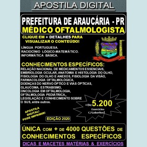 Apostila Prefeitura de Araucária PR - MÉDICO OFTALMOLOGISTA - Teoria + 5.200 Exercícios - Concurso 2020